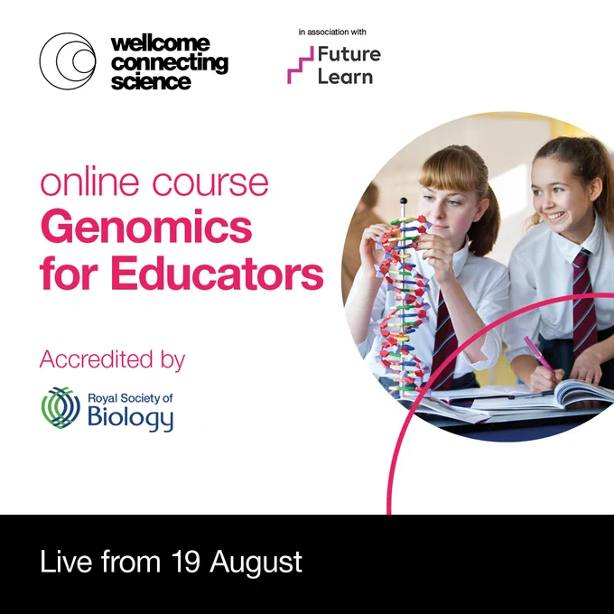 online course
Genomics for Educators
Accredited by Royal Society of Biology
Live from 19 August