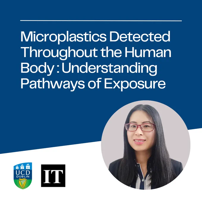 Picture of Dr Junli Xu and banner reads that Microplastics detected throughout the human body: understanding pathways of exposure. 