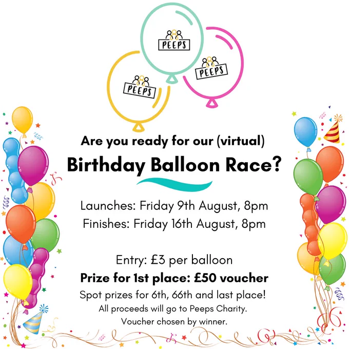 A poster for our balloon race - there are colourful balloons down each side (pink, yellow, green orange and blue), with balloons at the top that have the Peeps logo on