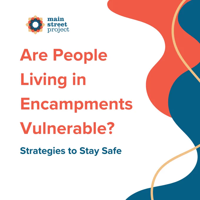 Image with text thar reads "Are people living in encampments vulnerable? Strategies to stay safe"