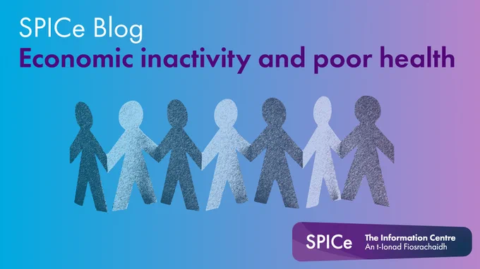 SPICe Blog
Economic inactivity and poor health 
Paper cutouts of people holding hands 
SPICe: The information centre
