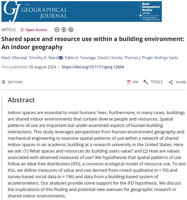 Title and abstract for 'Shared space and resource use within a building environment: An indoor geography' by Mark Villarreal, Timothy D. Baird, Pablo A. Tarazaga, David J. Kniola, Thomas J. Pingel, and Rodrigo Sarlo in The Geographical Journal. 