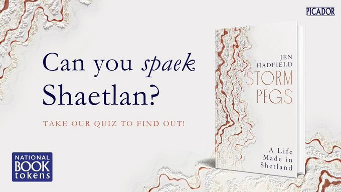 An image of the book, Storm Pegs: A Life Made in Shetland by Jen Hadfield, alongside text saying: 'Can you spaek Shaetlan? Take our quiz to find out!'. 