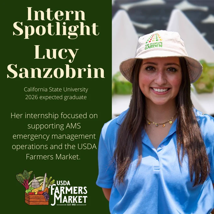 Promotional image for an intern spotlight featuring Lucy Sanzobrin, a California State University future graduate. The person is smiling, wearing a blue polo shirt and a white hat with a garden design. The text highlights their focus on supporting AMS operations at the USDA Farmers Market.