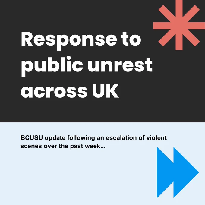 Response to public unrest across UK. BCUSU update following an escalation of violent scenes over the past week