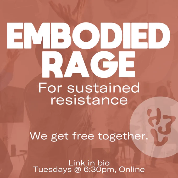 Red background, with a photo of people standing in a tai chi pose layered underneath. Bold white lettering says ‘Embodied rage for sustained resistance. We get free together. Link in bio. Tuesdays at 6:30pm, online.