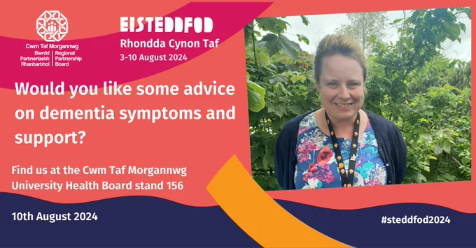 Would you like some advice on dementia symptoms and support?

Find us with Cwm Taf Morgannwg University Health Board (stand 156)

10th August 2024

Lowri, Dementia Programme Manager for Cwm Taf Morgannwg Regional Partnership Board, is smiling