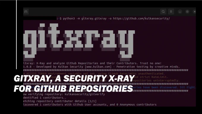 Gitxray, a security X-Ray for GitHub repositories