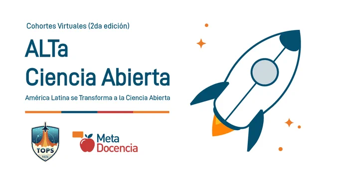 Cohortes Virtuales (2da edición)
ALTa Ciencia Abierta
América Latina se Transforma a la Ciencia Abierta
Logo NASA TOPS - Logo MetaDocencia