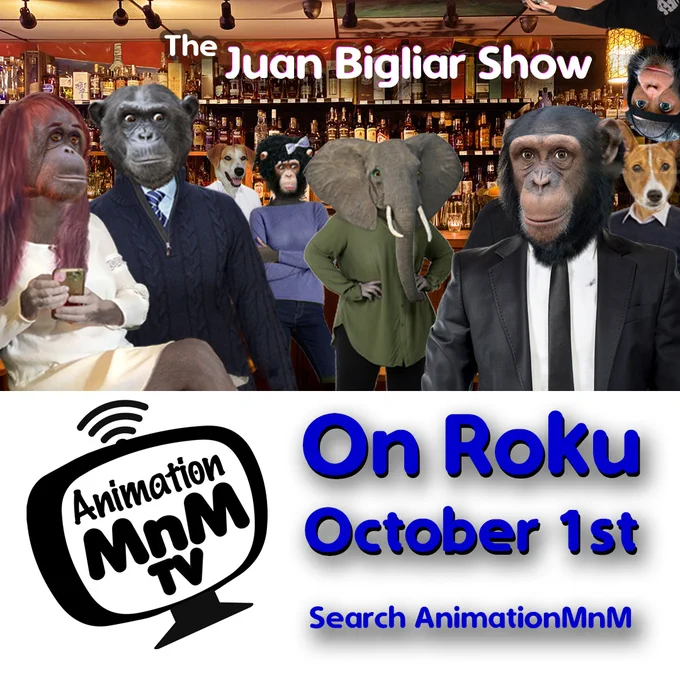 The Juan Bigliar Show
Coming to be on Roku's AnimationMnM  channel in Ocotober.
