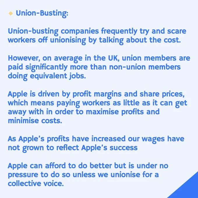 Union-Busting:
Union-busting companies frequently try and scare workers off unionising by talking about the cost.
However, on average in the UK, union members are paid significantly more than non-union members doing equivalent jobs.
Apple is driven by profit margins and share prices, which means paying workers as little as it can get away with in order to maximise profits and minimise costs.
As Apple's profits have increased our wages have not grown to reflect Apple's success
Apple can afford to do better but is under no pressure to do so unless we unionise for a collective voice.