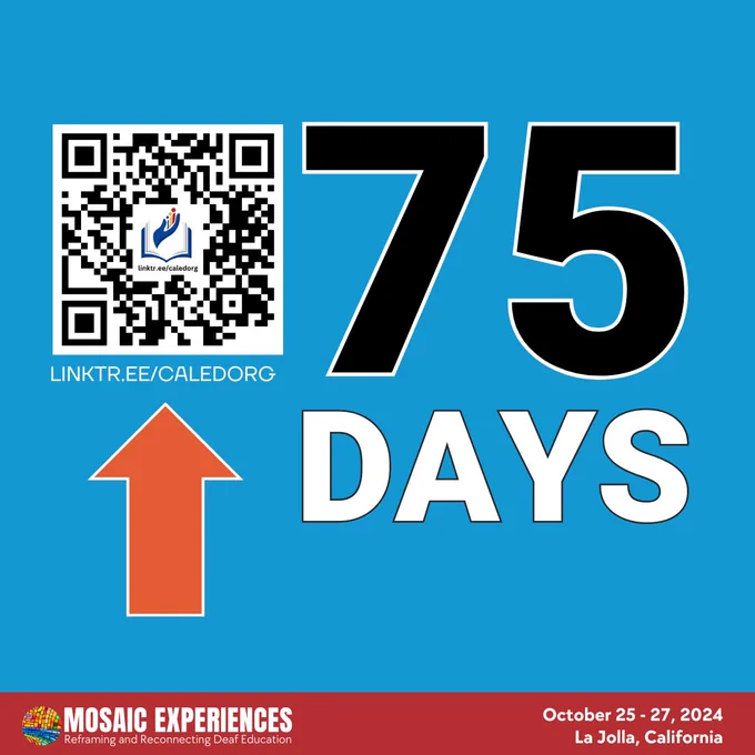 75 days. QR code. Linktr.ee./caledorg. Due Aug 30. Apply! Mosaic Experiences logo. October 25-27, 2024. La Jolla, California.