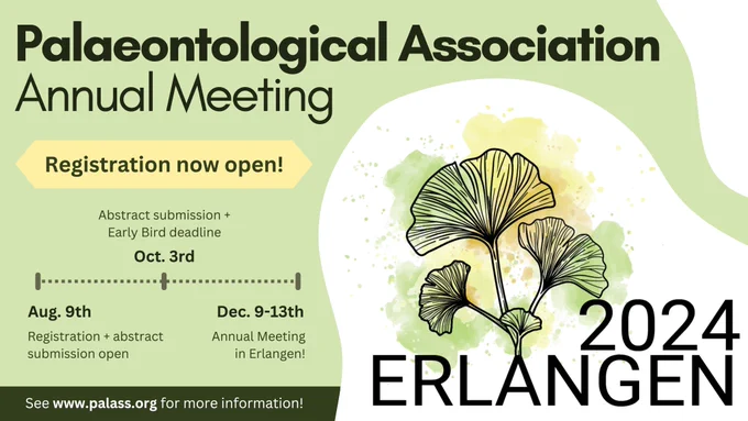 Infographic displaying the annoucement that registration for the PalAss annual meeting is now open (as of August 9th). Abstract submission and early bird deadline is October 3rd and the conference will take place December 9-13th. More info is on the PalAss webpage at www.palass.org