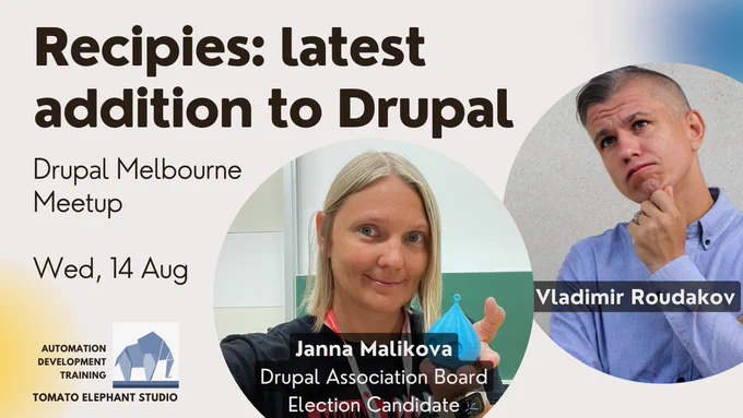 Janna & Vladimir will virtually visit Melbourne this Wednesday to talk about Drupal Recipes. 
https://drupalsouth.org/events/drupal-meetups-2024