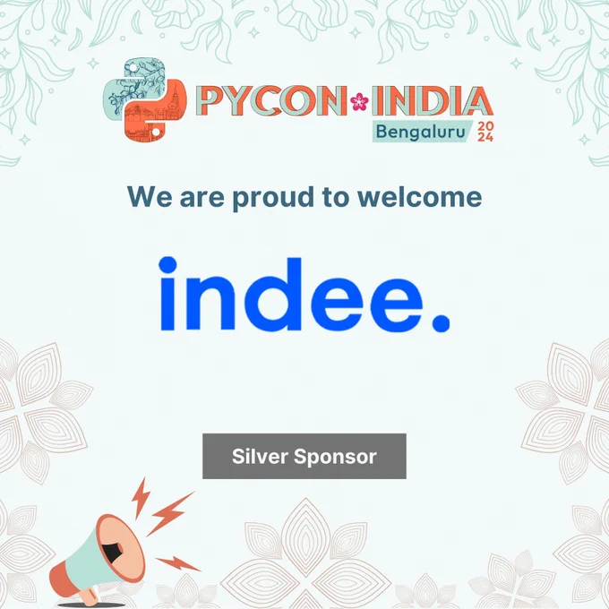 PYCON INDIA BENGALURU 2024
WE ARE PROUD TO WELCOME
INDEE
SILVER SPONSOR
