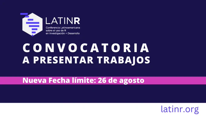Flyer con logo de la conferencia con texto: nueva fecha limite 26 de agosto para presentar trabajos .#LatinR2024 Nueva fecha límite!