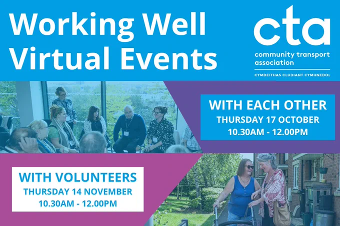 Promotional graphic for the 'Working Well Virtual Events' by the Community Transport Association. The image features two event dates: 'With Each Other' on Thursday, October 17th, and 'With Volunteers' on Thursday, November 14th, both from 10:30 AM to 12:00 PM. The background shows people in discussion, with some seated indoors and others outdoors, highlighting collaboration and inclusivity.