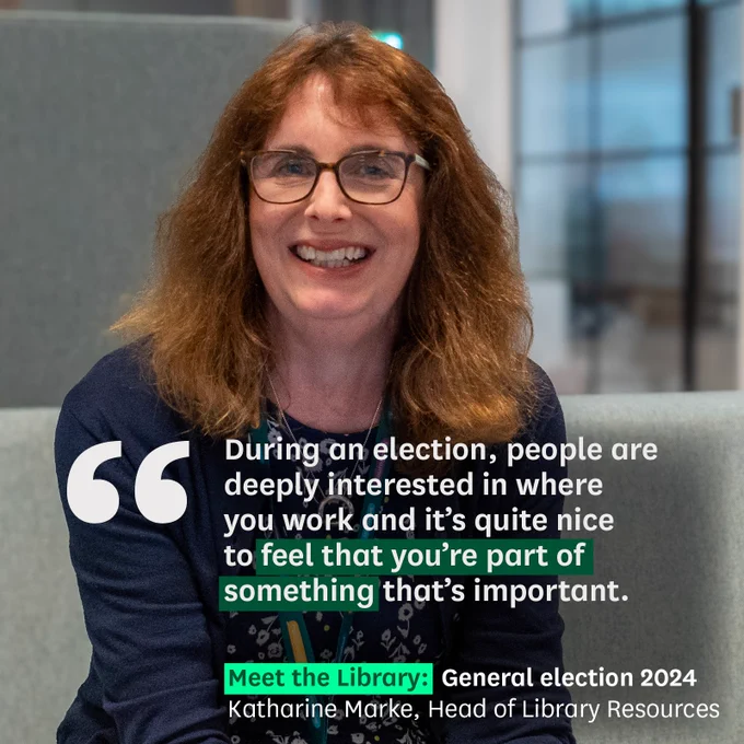 Katharine Marke, Head of Library Resources, in an office in Parliament as part of the blog series: 'Meet the Library: General election 2024'

Including a quote from Katharine:
"During an election, people are deeply interested in where you work and it's quite nice to feel that you're part of something that's important."