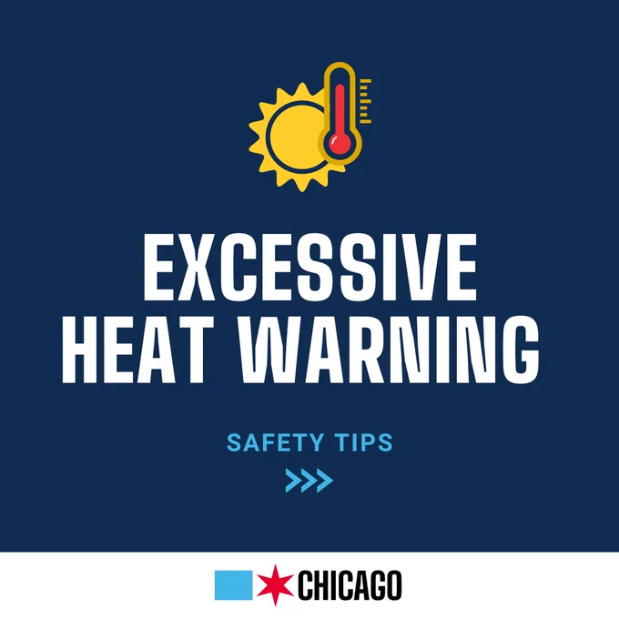 Excessive Heat Warning graphic for the City of Chicago. 