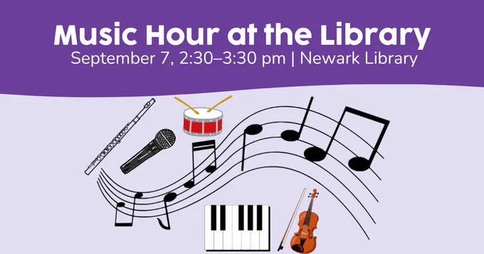 musical instruments, music notes with text, "Music Hour at the Library. September 7, 2:30-3:30 pm. Newark Library. 