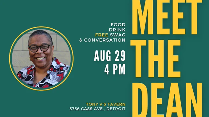 meet the dean event on august 29 at 4 pm at tony v's tavern 5756 cass ave, detroit