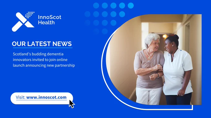 An elder is assisted by a healthcare worker, both smiling, next to InnoScot Health's latest news announcement inviting dementia innovators to sign up for a livestream. Visit innoscot.com for more details.