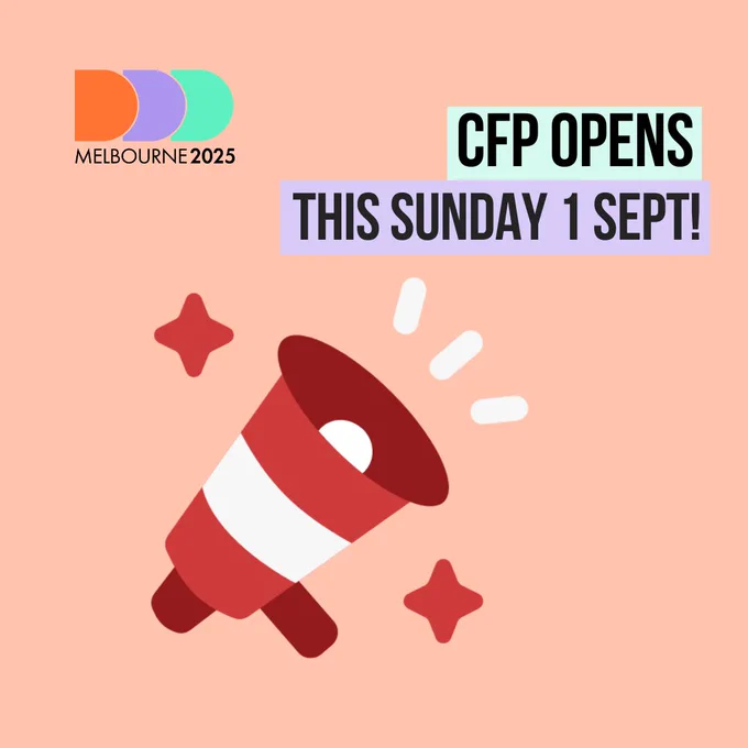A graphic promoting the opening of the Call for Proposals (CFP) for DDD Melbourne 2025. The text reads "CFP OPENS THIS SUNDAY 1 SEPT!" on a pastel peach background. The DDD Melbourne 2025 logo is displayed in the top left corner. A red megaphone with stars surrounds the announcement, giving a celebratory vibe.