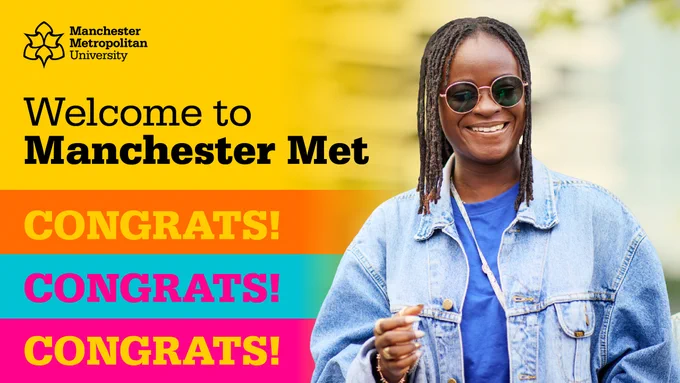 A student wearing sunglasses is smiling at the camera. The text says "Welcome to Manchester Met" and "Congrats!" three times in different colours.
