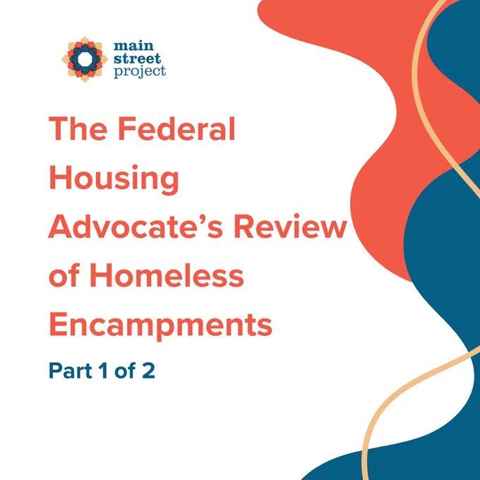Image with text that reads "The federal housing advocate's review of Homeless Encampments: Part 1 of 2"