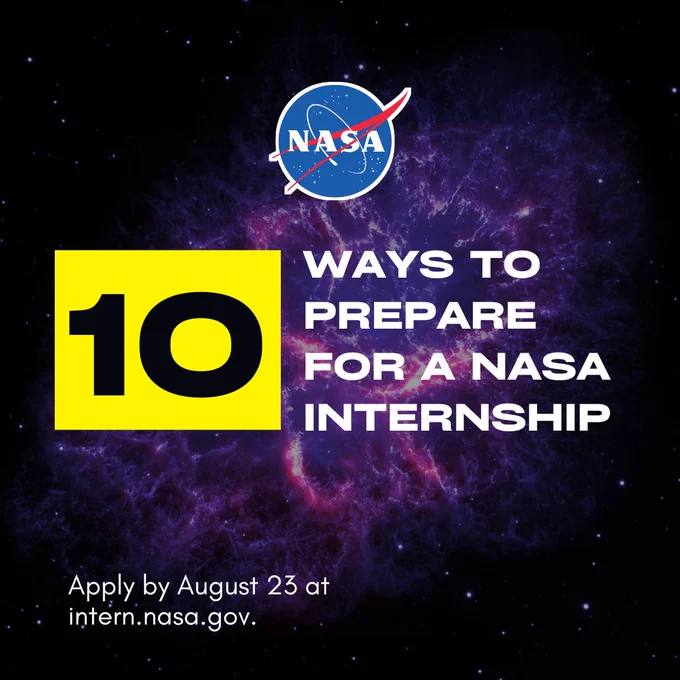 10 Ways to Prepare for a NASA internship; the background of the image is a composite view of the Crab Nebula, as viewed by the Herschel Space Observatory and the Hubble Space Telescope; the bottom left of the slide reads "Apply by August 23 at intern.nasa.gov" in the top center of the image the iconic red, white, and blue NASA meatball logo is prominent.