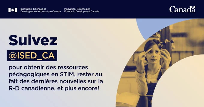 Une jeune fille dans un laboratoire scolaire de chimie observe un modèle pédagogique de molécule. Texte : Suivez @ISDE_CA pour obtenir des ressources pédagogiques en STIM, rester au fait des dernières nouvelles sur la R-D canadienne, et plus encore!