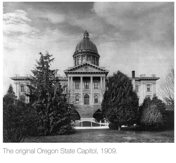 The original Oregon State Capitol, 1909