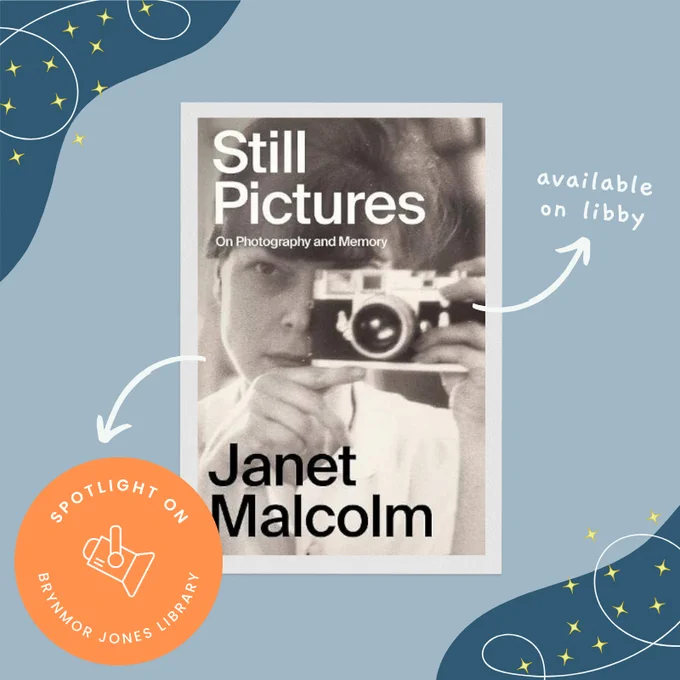 The book cover 'Still Pictures: On Photography and Memory' by Janet Malcom features a self-portrait of the author that is taken in a mirror. The camera is covering one of her eyes. It is displayed on a blue background with the Spotlight On logo in the bottom left corner.