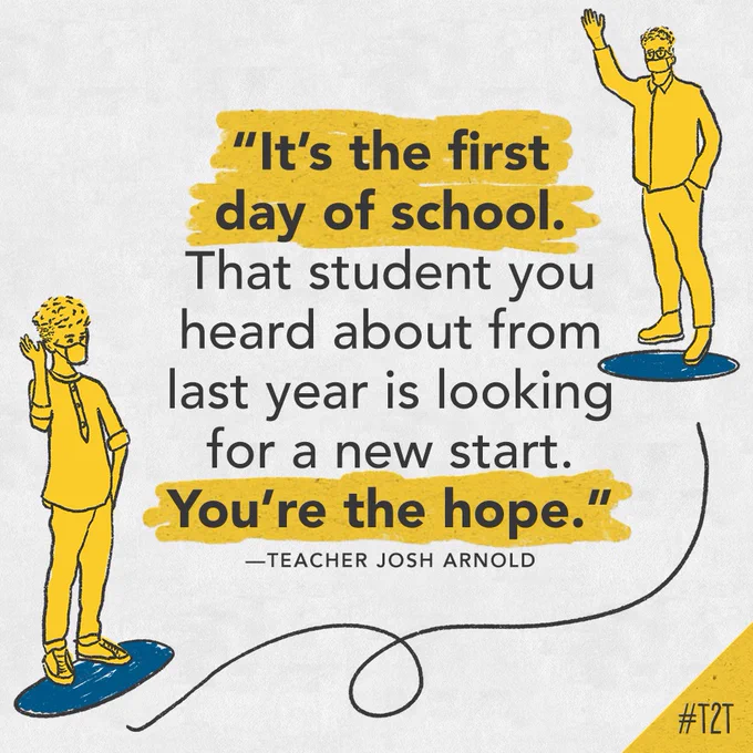 "It's the first day of school. That student you heard about from last year is looking for a new start. You're the hope." —Teacher Josh Arnold