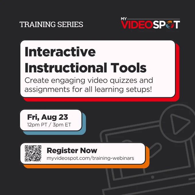 Training Series | Interactive Instructional Tools: Create engaging video quizzes and assignments for all learning setups! Friday, August 23 at 12pm PT, 3pm ET. Register now at www.myvideospot.com/training-webinars.