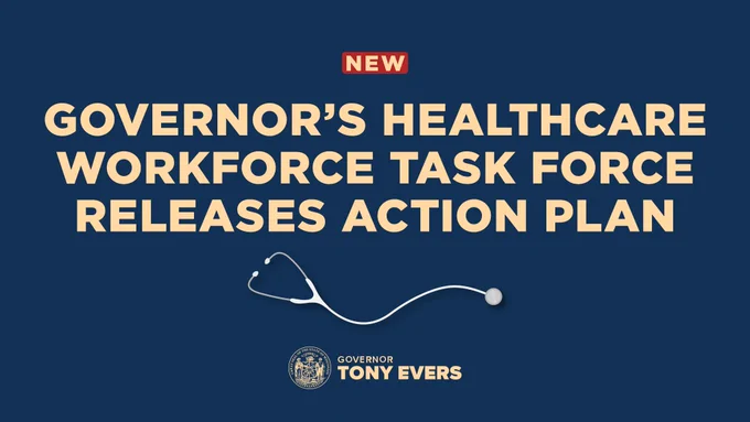 Blue graphic with stethoscope that reads: NEW: Governor's Healthcare Workforce Task Force Releases Action Plan