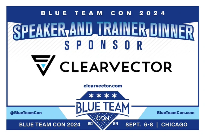 A graphic with all content that is in the post as well as the ClearVector logo and their website of https://www.ClearVector.com/. It also shows that Blue Team Con 2024 is on September 6-8 in Chicago, our twitter handle is @BlueTeamCon and that our website is blueteamcon.com.