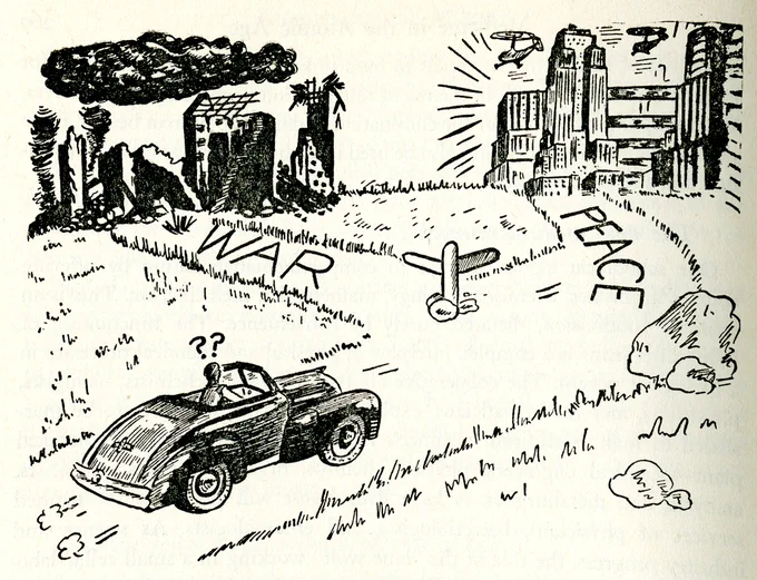 A drawing of a car arriving at a crossroads. The road to the left is labeled “war” and heads toward a destroyed cityscape with a mushroom cloud overhead; the road to the “right” is labeled peace and heads toward a utopian metropolis.