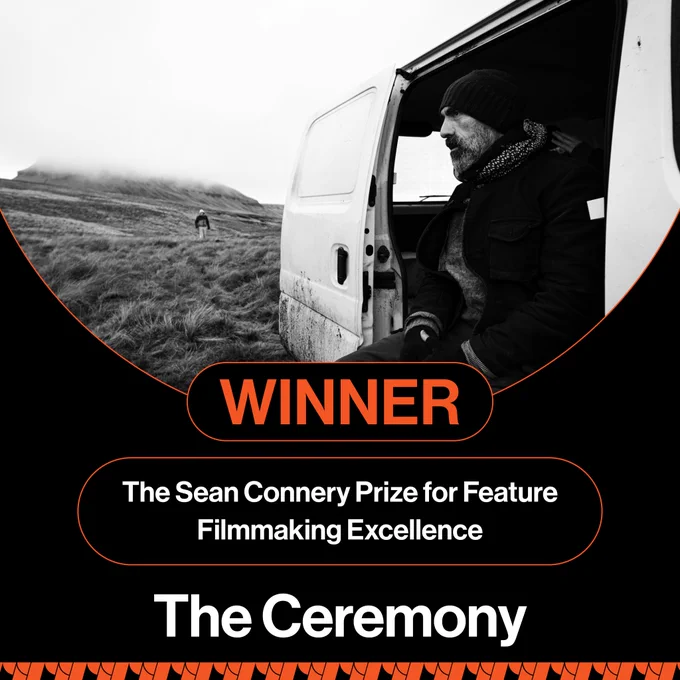 WINNER The Sean Connery Prize for Feature Filmmaking Excellence. The Ceremony