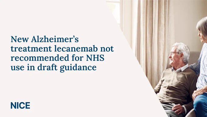 New Alzheimer’s treatment lecanemab not recommended for NHS use in draft guidance.