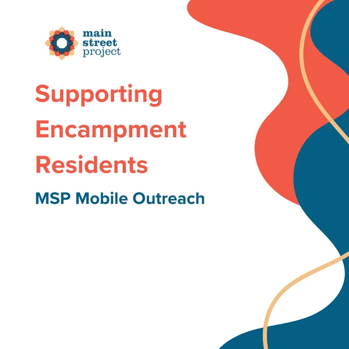 Image with text that reads "Supporting encampment residents: MSP mobile outreach"
