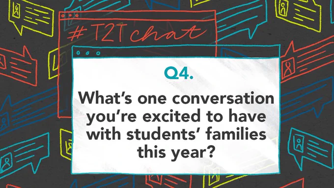 Q4. What’s one conversation you’re excited to have with students’ families this year?