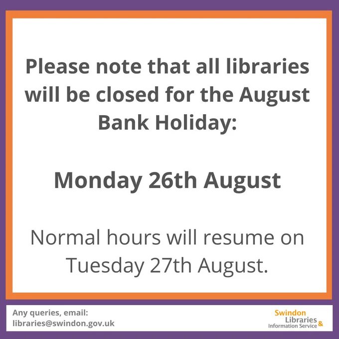 Please note that all libraries will be closed for the August Bank Holiday: Monday 26th August. Normal hours will resume on Tuesday 27th August.