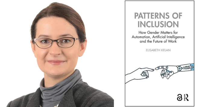 ALT: photo of Professor Elisabeth Kelan and the cover of her book Patterns of Inclusion: How Gender Matters for Automation, Artificial Intelligence and the Future of Work