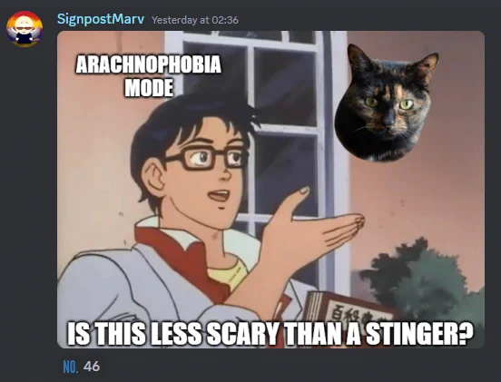 screengrab of discord post from the #satisfactory-memes channel on the official Satisfactory discord server, showing a meme with 46 "no" responses, where the meme is a reference to Satisfactory's Arachnophobia mode using glitched photos of Coffee Stainer's cats in place of the game's Stinger models.