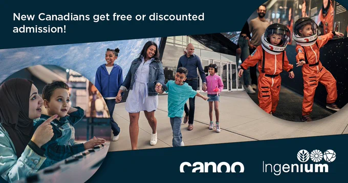 Three photos set against a dark blue background. The first is an image of two children in orange astronaut suits, the second is a family of five walking in front of a building, the last is a woman in a head scarf standing next to a small child pointing at something. At the top it reads "New Canadians get free or discounted admission," and at the bottom there are two logos.