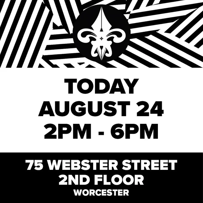 Today August 24. 2pm - 6pm. 75 Webster Street. 2nd floor. Worcester.