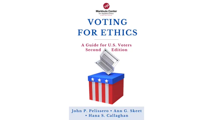 "Voting for Ethics: A Guide for U.S. Voters" by John Pelissero, Ann Gregg Skeet, and the late Hana S. Callaghan. A folded election ballot hovers over the opening in a red, white, and blue election ballot box displaying stars and stripes.