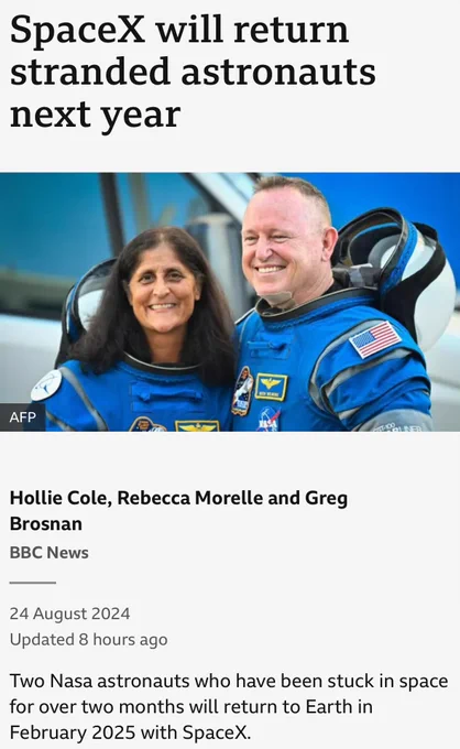 https://www.bbc.com/news/articles/cwy47w9yndpo

Two Nasa astronauts who have been stuck in space for over two months will return to Earth in February 2025 with SpaceX.