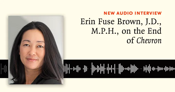 New Audio Interview
Erin Fuse Brown, J.D., M.P.H., on the End of Chevron

Photo of Prof. Fuse Brown over sound waves.
